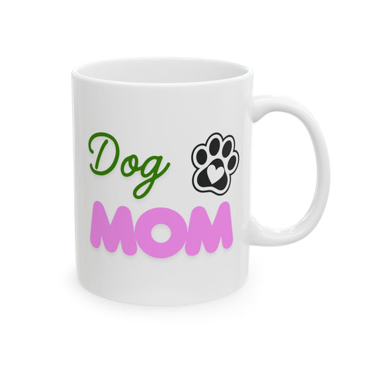 Dog Mom Ceramic Mug - Cute Dog Lover Gift (11oz)